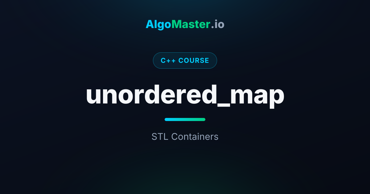unordered_map | C++ | AlgoMaster.io
