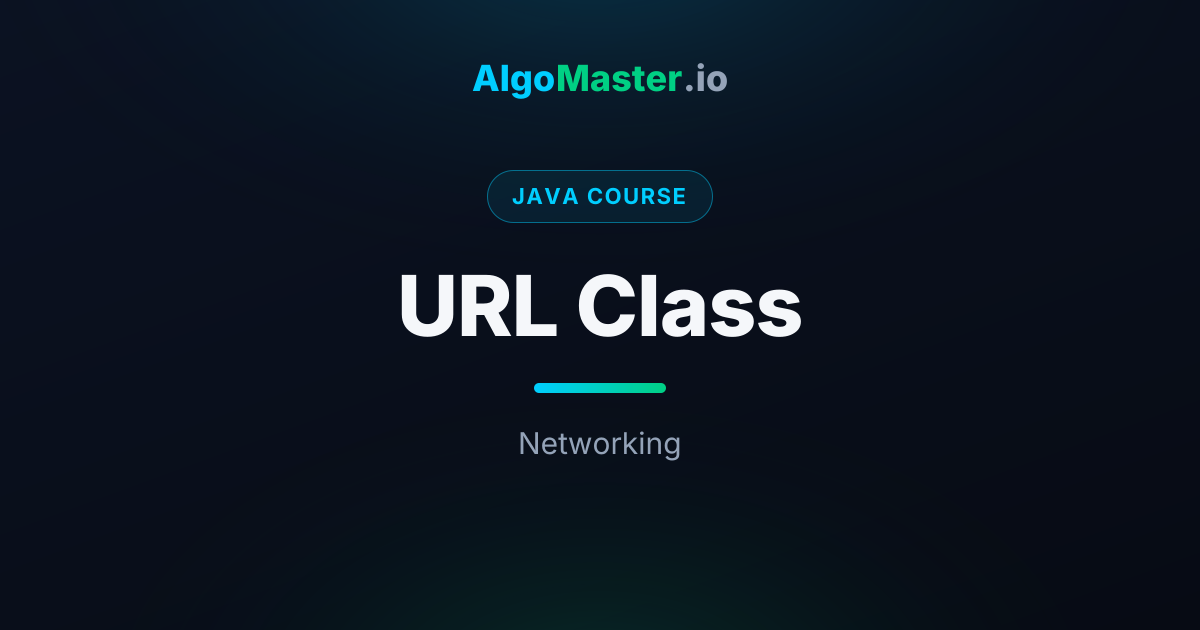 URL Class | Java | AlgoMaster.io
