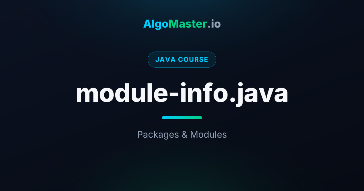 module-info.java | Java | AlgoMaster.io