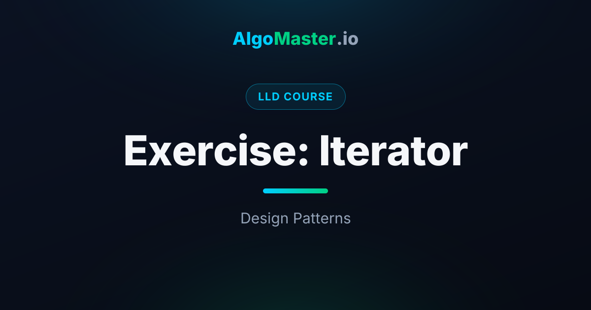 Exercise: Iterator | LLD