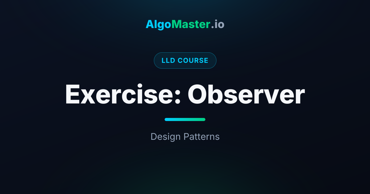 Exercise: Observer | LLD