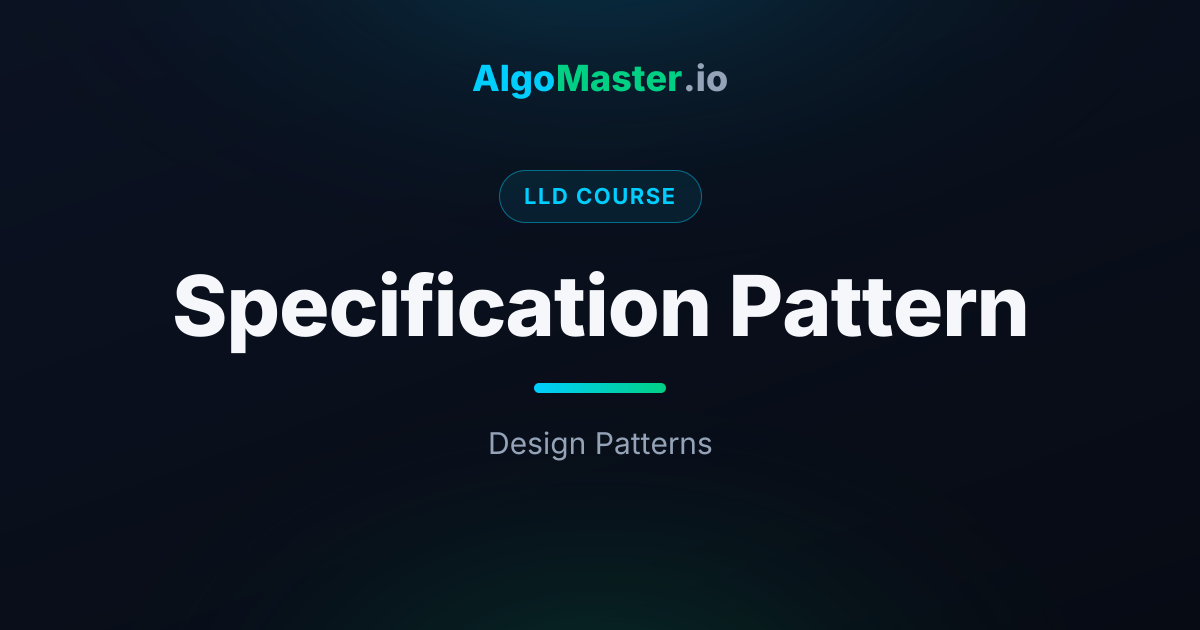 Specification Pattern | LLD