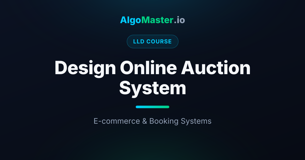 Design Online Auction System | LLD