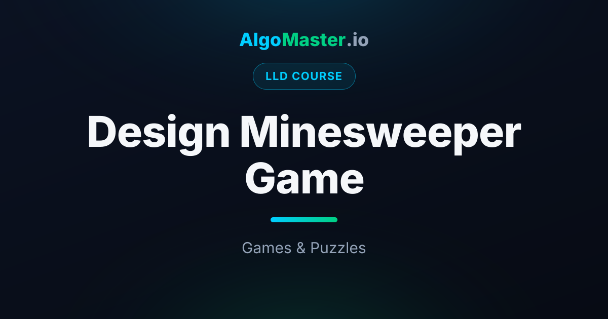 Design Minesweeper Game | LLD