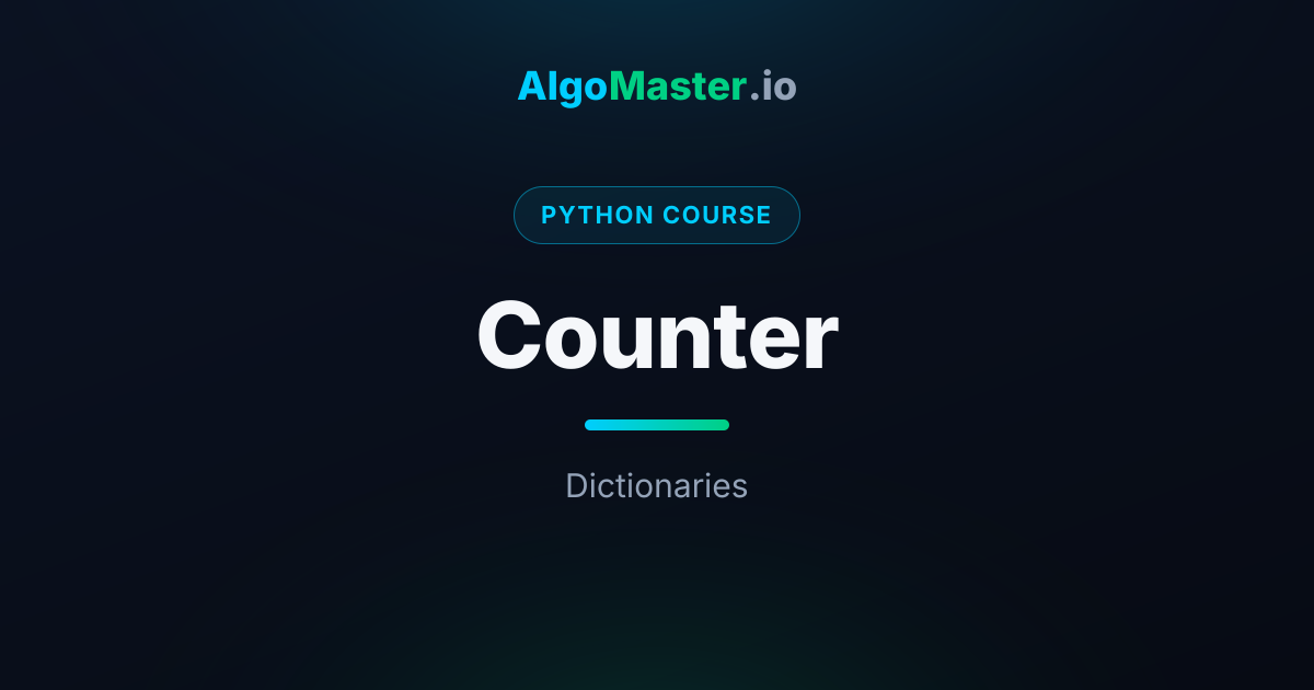Counter | Python | AlgoMaster.io