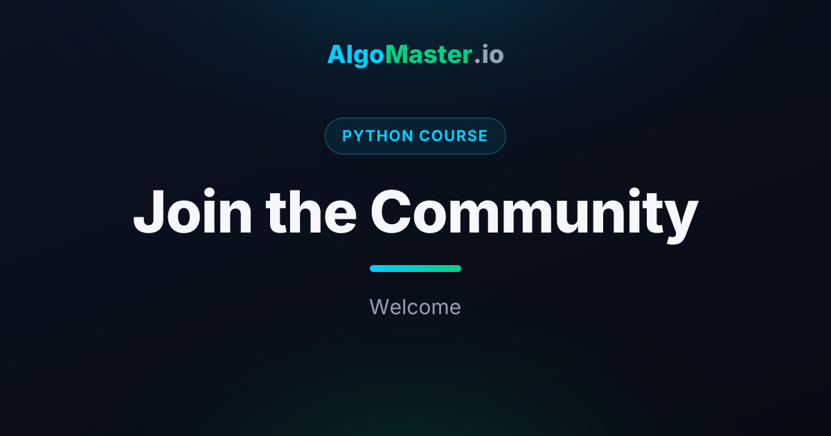 Join the Community | Python | AlgoMaster.io