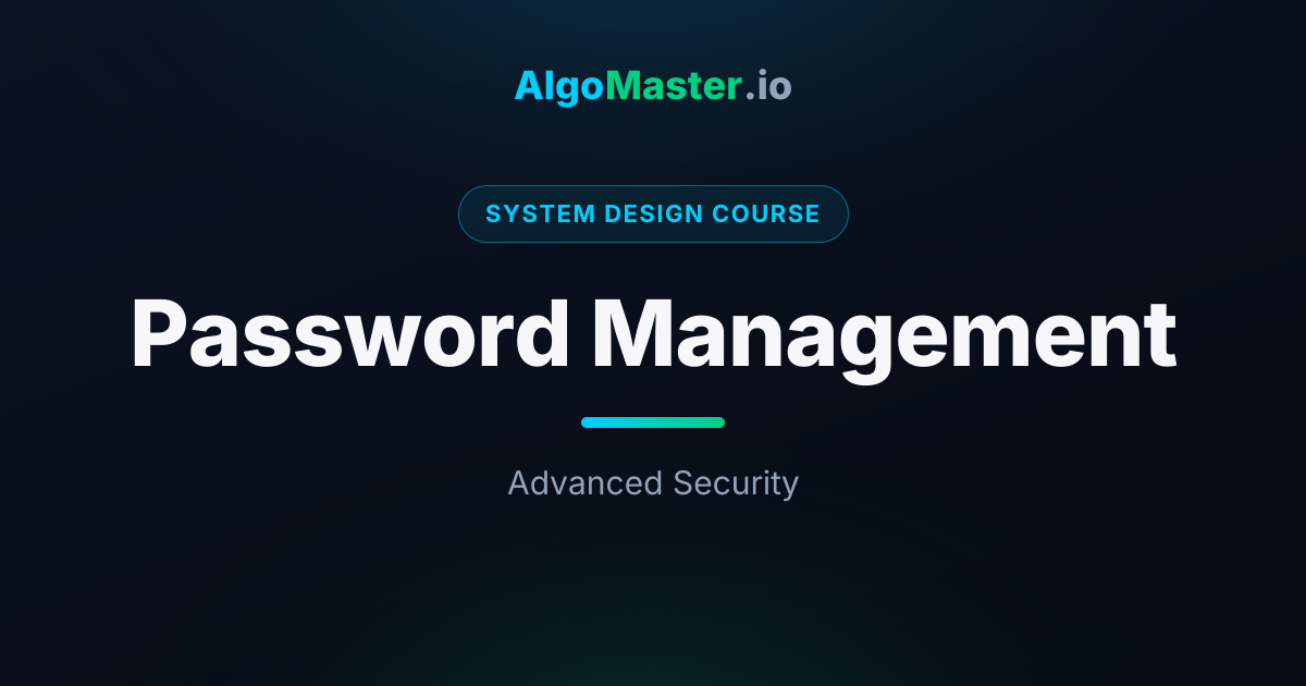 Password Management | System Design