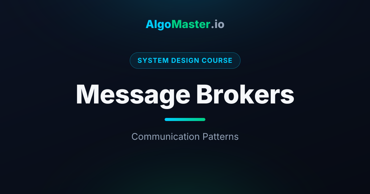 Message Brokers | System Design