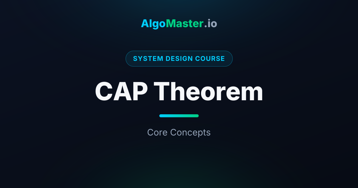 CAP Theorem | System Design