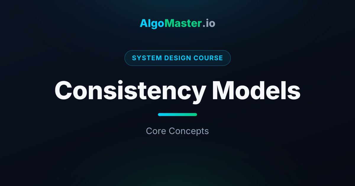 Consistency Models | System Design