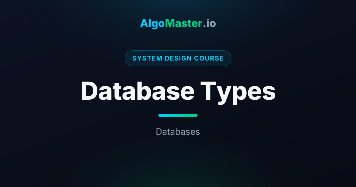 Database Types | System Design