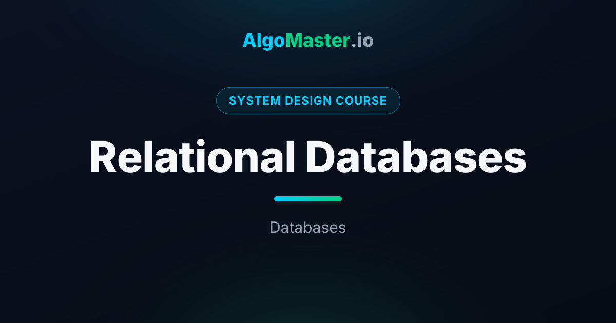 Relational Databases | System Design