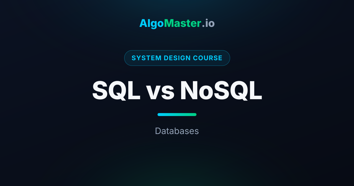 SQL vs NoSQL | System Design