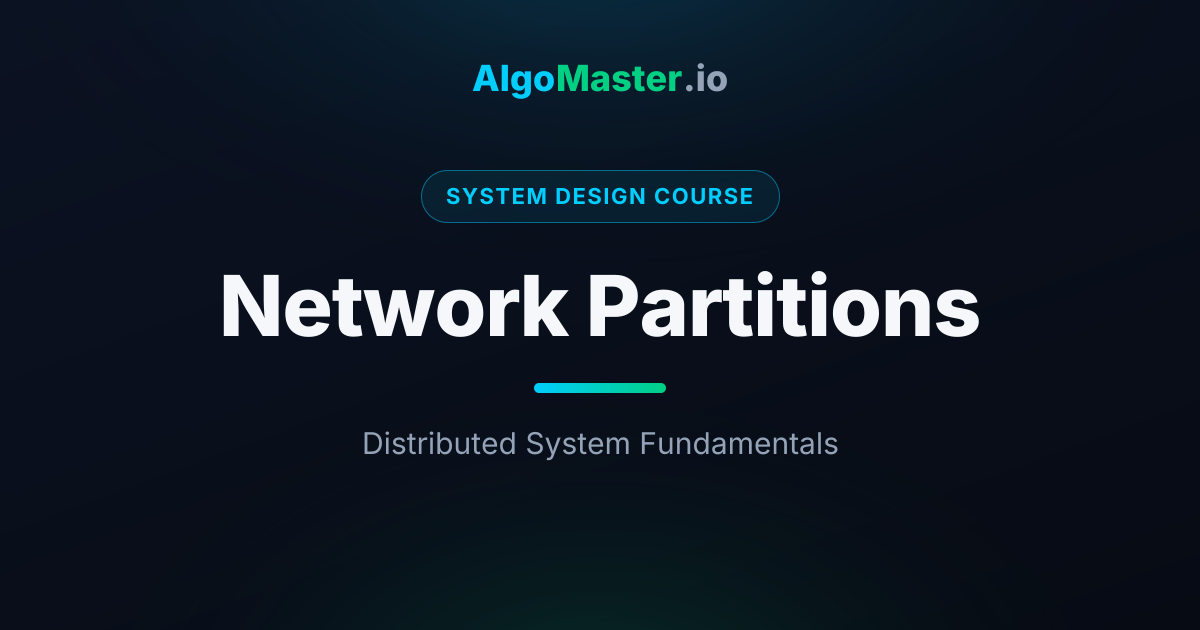 Network Partitions | System Design