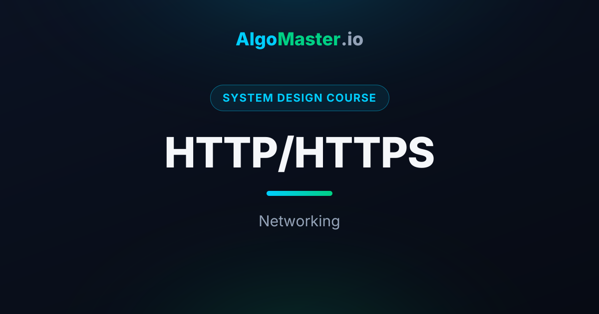 HTTP/HTTPS | System Design