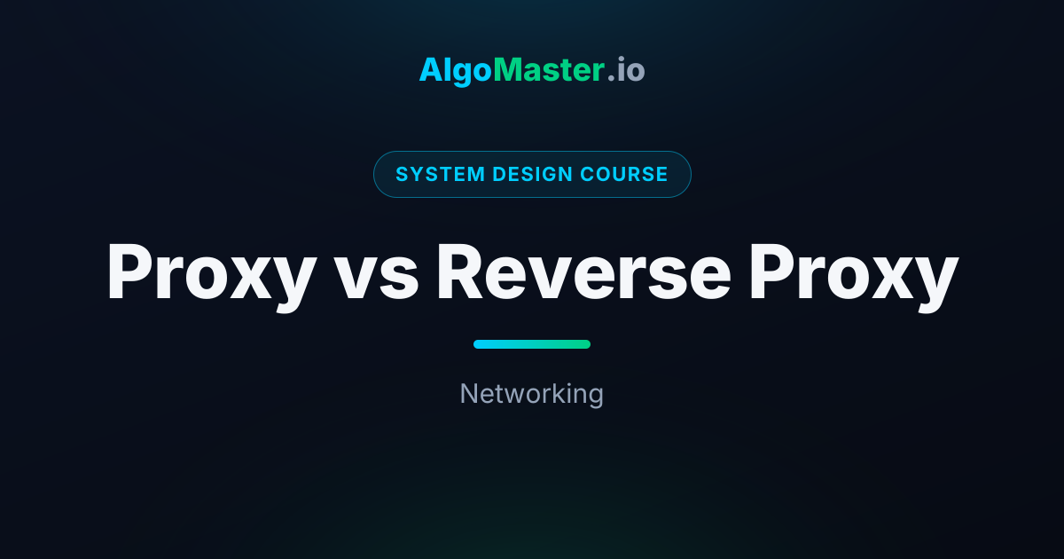 Proxy vs Reverse Proxy | System Design