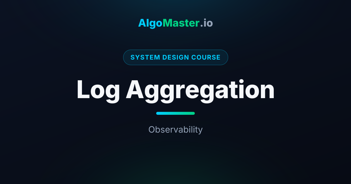 Log Aggregation | System Design